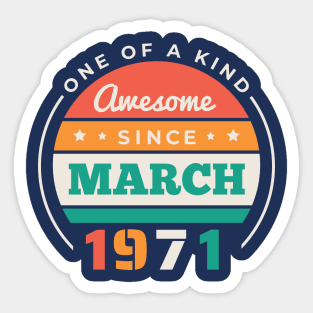 Retro Awesome Since March 1971 Birthday Vintage Bday 1971 Sticker